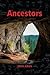 Ancestors
