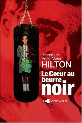 Le coeur au beurre noir (Paperback)