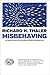 Misbehaving by Richard H. Thaler