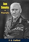 Jan Smuts: A Biog...
