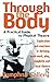 Through the Body: A Practic...