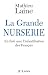 La Grande Nurserie - En fin...