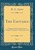 The Esoteric, Vol. 7: A Magazine of Practical Esoteric Thought; From July, 1893 to June, 1894 (Classic Reprint)