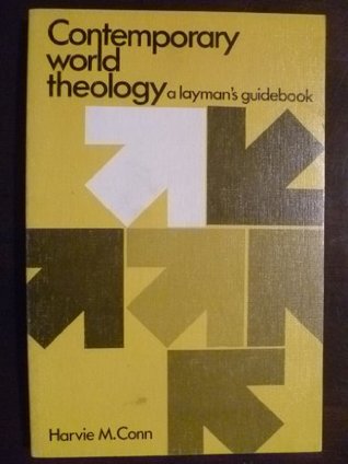 Contemporary World Theology: A Layman's Guidebook (Paperback)