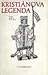 Kristiánova legenda by neznámý