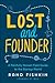 Lost and Founder: A Painful...