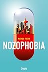 Nozophobia