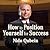 How to Position Yourself for Success:: 12 Proven Strategies for Uncommon Achievement