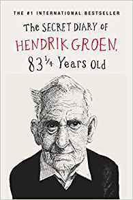 The Secret Diary of Hendrik Groen: 83 1/4 Years Old (Thorndike Press Large Print Bill's Bookshelf)