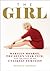The Girl: Marilyn Monroe, T...