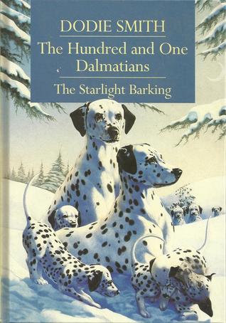 The Hundred and One Dalmatians / The Starlight Barking (The Hundred and One Dalmatians #1-2)