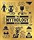 The Mythology Book: Big Ide...