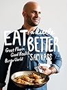 Book cover for Eat a Little Better: Great Flavor, Good Health, Better World: A Cookbook