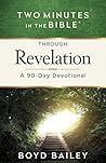 Two Minutes in the Bible Through Revelation: A 90-Day Devotional