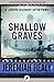 Shallow Graves (The John Cuddy Mysteries)