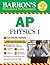 AP Physics 1 with Online Tests (Barron's AP Physics 1 and 2)