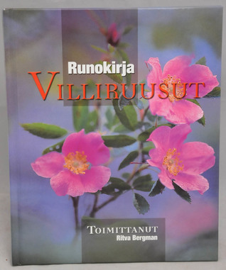 Runokirja Villiruusut (Hardcover)