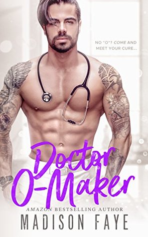 Doctor O-Maker (Bad Medicine, #2)