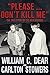 "Please ... Don't Kill Me" by William C. Dear