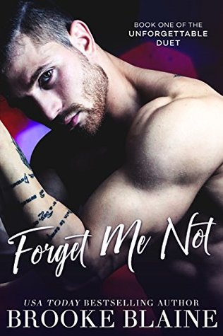 Forget Me Not (The Unforgettable Duet #1)