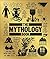The Mythology Book: Big Ideas Simply Explained