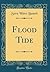 Flood Tide (Classic Reprint)