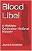 Blood Libel (A Matthew Cord...