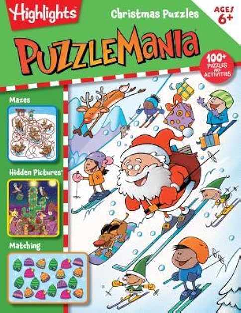 Christmas Puzzles: 100+ Puzzles! Hidden Pictures Puzzles, Brainteasers, Mazes, Wordplay, Matching, and More! (Highlights Puzzlemania Activity Books)