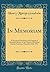 In Memoriam: A Discourse Preached at the Funeral of Elizabeth Haven, in the Chapel of Rockford Female Seminary, December 10th, 1871 (Classic Reprint)