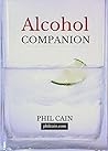 Alcohol Companion: The alcohol user-manual Book cover for Alcohol Companion: The alcohol user-manual