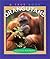 Orangutans (True Books)