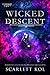 Wicked Descent