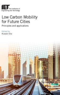 Low Carbon Mobility for Future Cities: Principles and applications (Transportation)