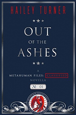 Out of the Ashes (Metahuman Files: Classified #1)