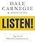 Dale Carnegie & Associates' Listen!: The Art of Effective Communication