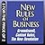 New Rules for Business: Groundswell Expanded and Revised Edition; Content Rules; The Now Revolution