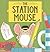 The Station Mouse
