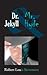 Dr. Jekyll and Mr. Hyde