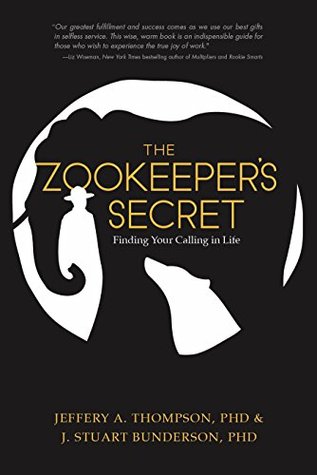 The Zookeeper's Secret: Finding Your Calling in Life (Kindle Edition)