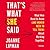 That's What She Said: What Men Need To Know (and Women Need to Tell Them) About Working Together