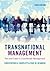 Transnational Management: Text and Cases in Cross-Border Management