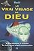Le Vrai Visage De Dieu