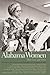 Alabama Women: Their Lives ...