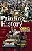 Painting History: China's Revolution in a Global Context