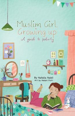 Muslim Girl, Growing Up: A Guide to Puberty (Paperback)