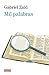 Mil palabras by Gabriel Zaid