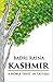 Kashmir: A Noble Tryst in T...