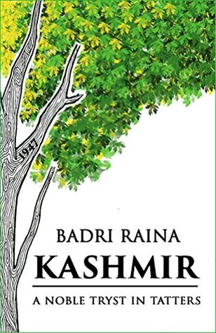 Kashmir: A Noble Tryst in Tatters (Kindle Edition)