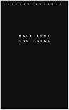 Once Lost Now Found by Lauren English
