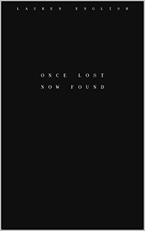 Once Lost Now Found (Kindle Edition)